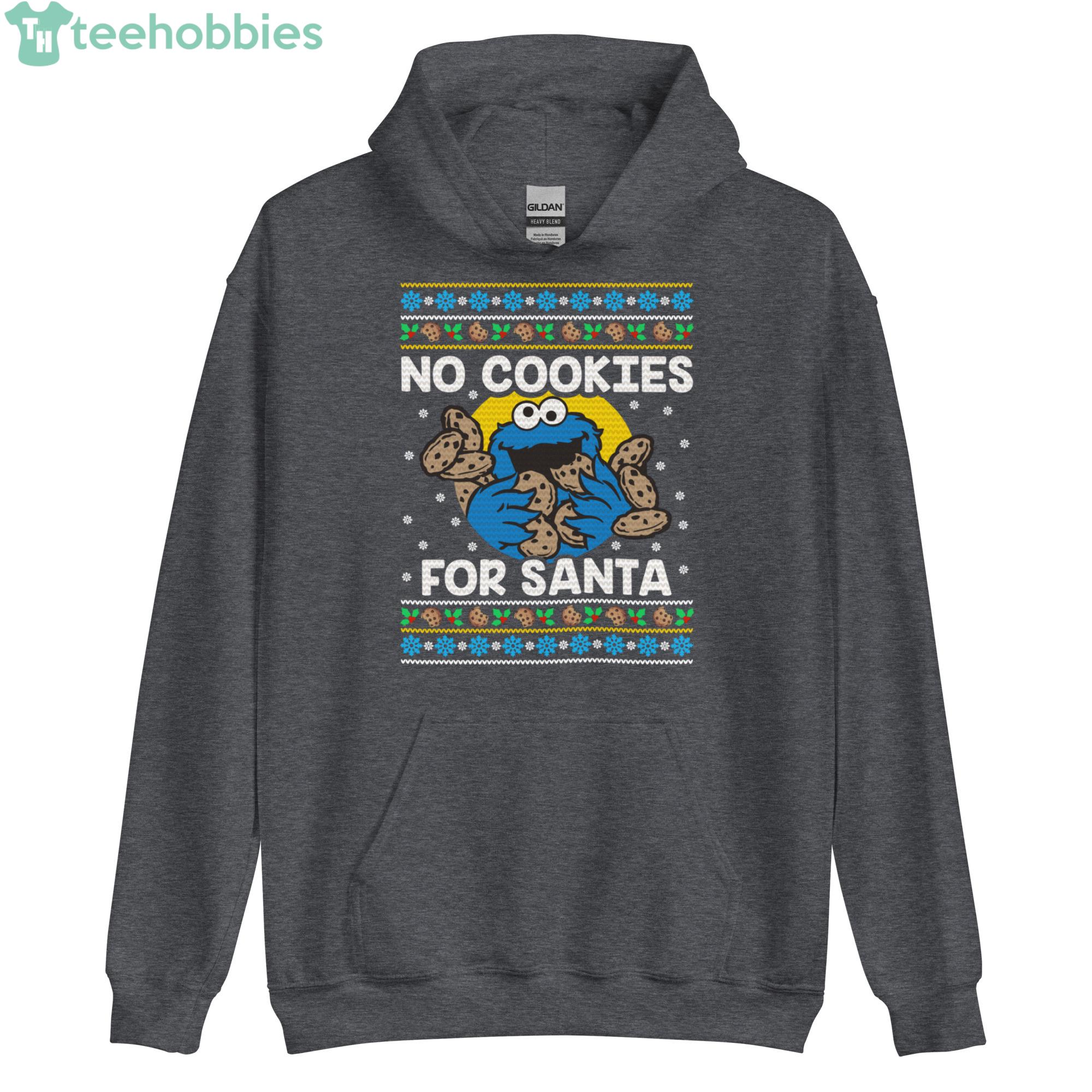 https://image.teehobbies.us/2022/09/no-cookies-for-santa-cookies-monter-christmas-sweatshirt-7.jpeg