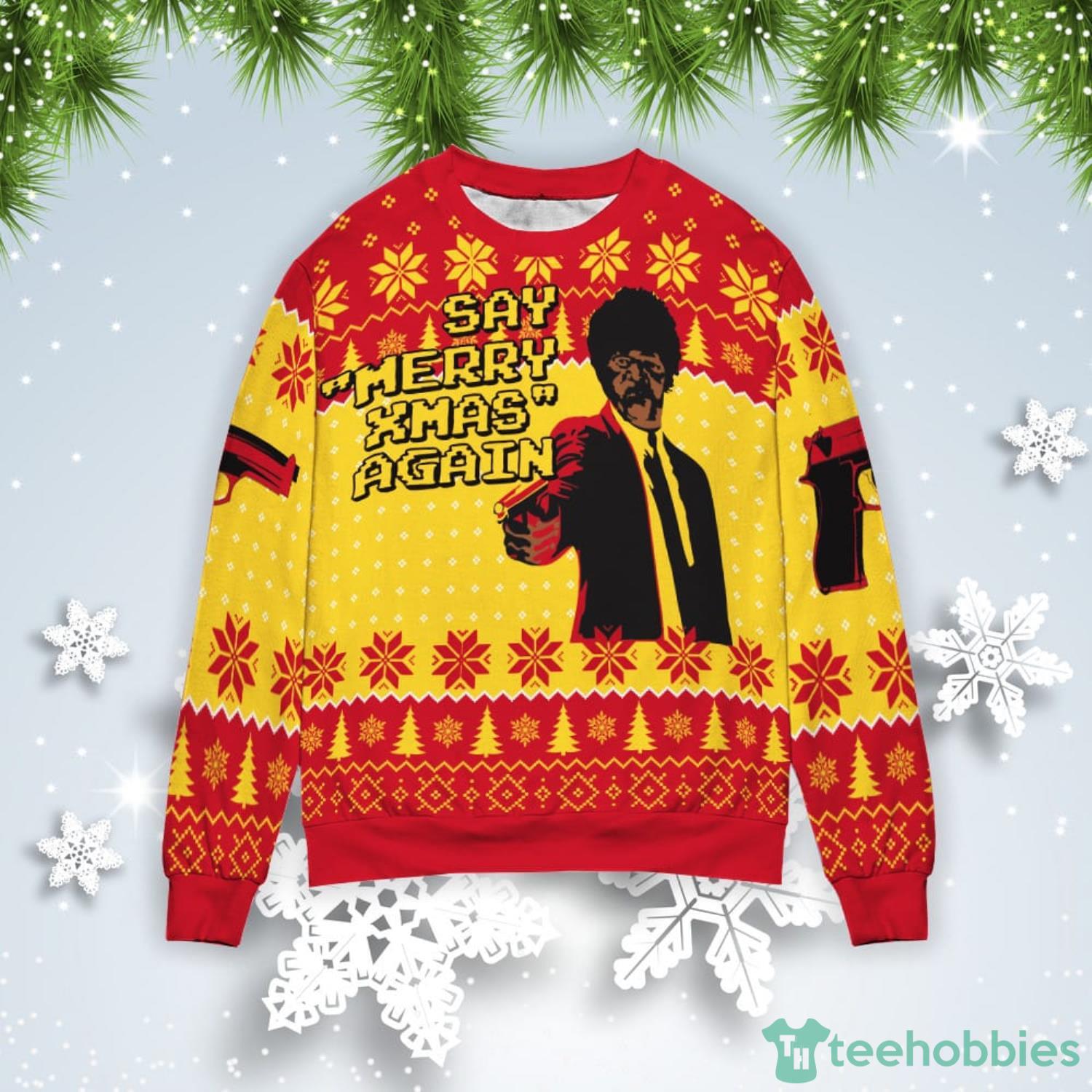 Pulp Fiction Say Merry Xmas Again Christmas Gift Ugly Christmas Sweater Product Photo 1