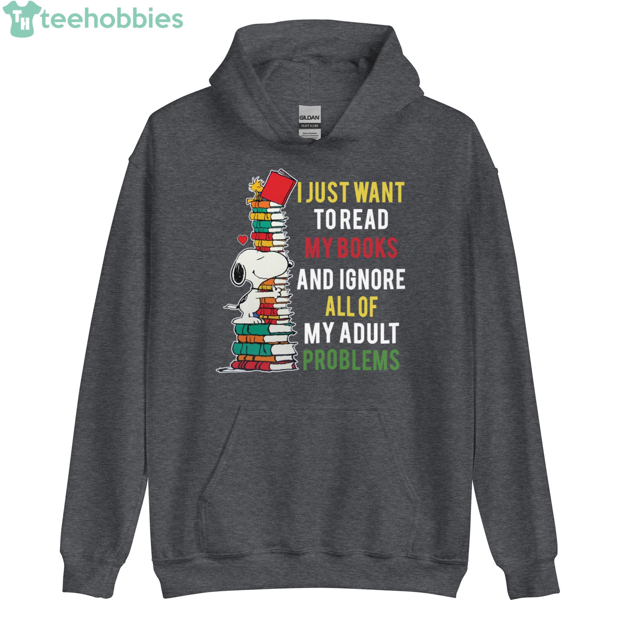 Snoopy Reading, I Just Want To Read My Books And Ignor All Of My Adult Problems Shirt Product Photo 8 Snoopy Reading, I Just Want To Read My Books And Ignor All Of My Adult Problems Shirt Product Photo 8