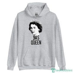 Yas Queen Elizabeth II England Meme British Crown T-Shirt1 - Unisex Heavy Blend Hooded Sweatshirt