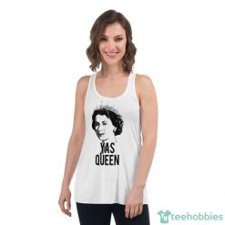 Yas Queen Elizabeth II England Meme British Crown T-Shirt1 - Women's Flowy Racerback Tank