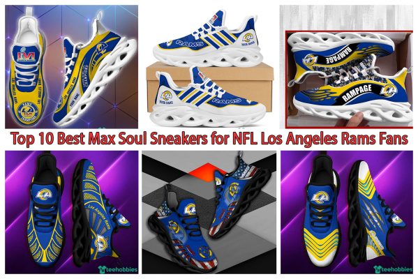 Top 10 Best Max Soul Sneakers for NFL Los Angeles Rams Fans