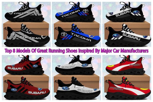Top 8 Models Of Great Running Shoes Inspired By Major Car Manufacturers