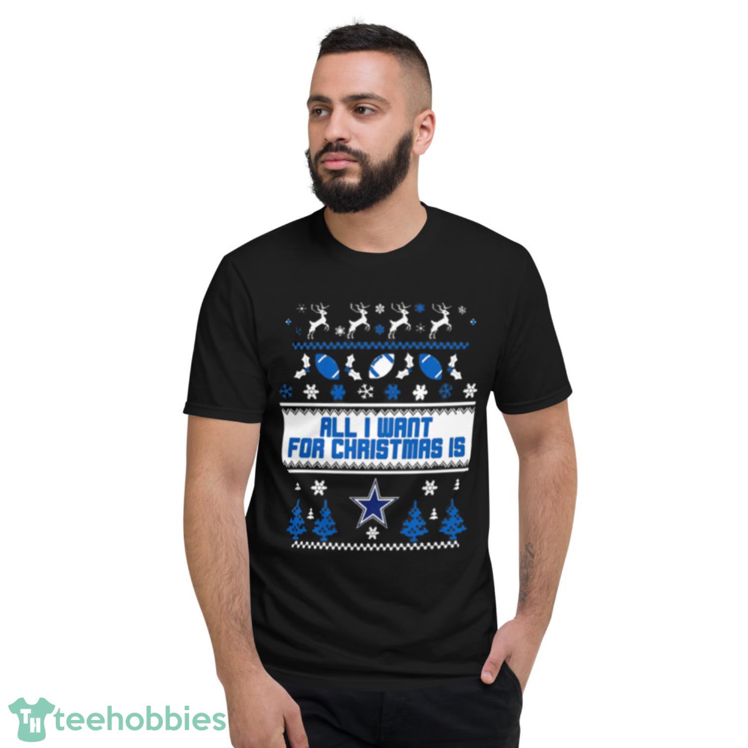 All I Want For Christmas Is Dallas Cowboys Christmas Shirt - SpringTeeShop:  Vibrant Fashion that Speaks Volumes