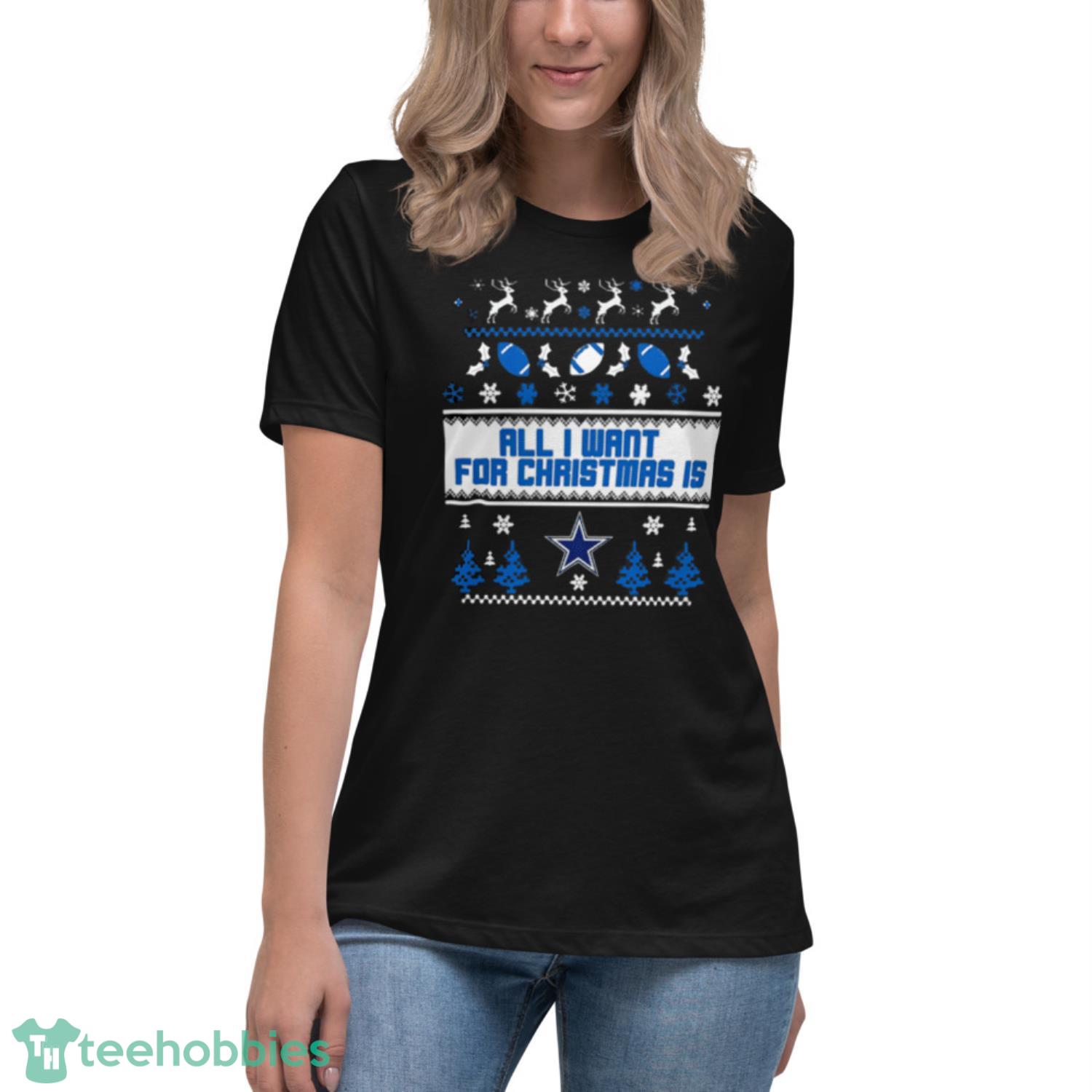 All I Want For Christmas Is Dallas Cowboys Christmas Shirt - SpringTeeShop:  Vibrant Fashion that Speaks Volumes