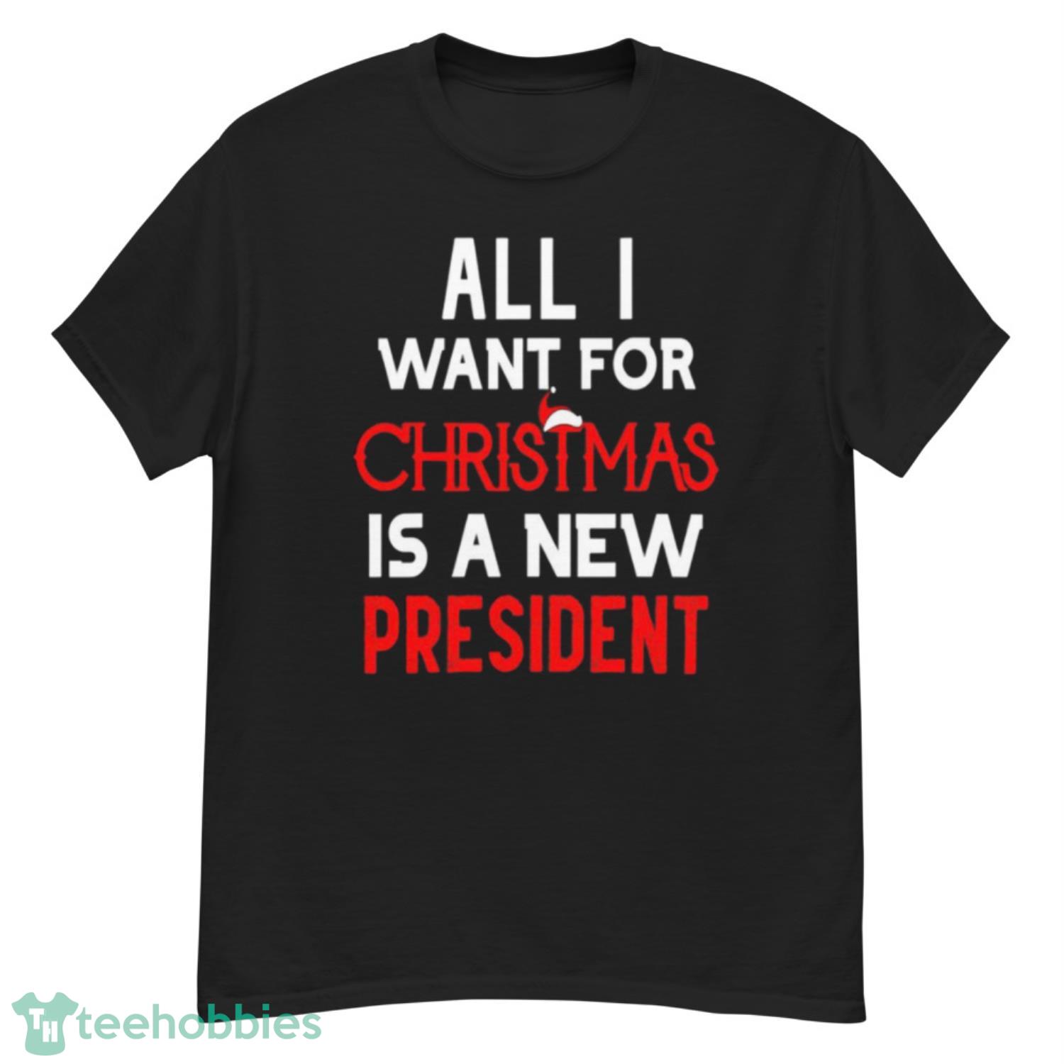All I Want For Christmas Is A New President Anti Joe Biden Shirt - G500 Men’s Classic T-Shirt All I Want For Christmas Is A New President Anti Joe Biden Shirt - G500 Men’s Classic T-Shirt