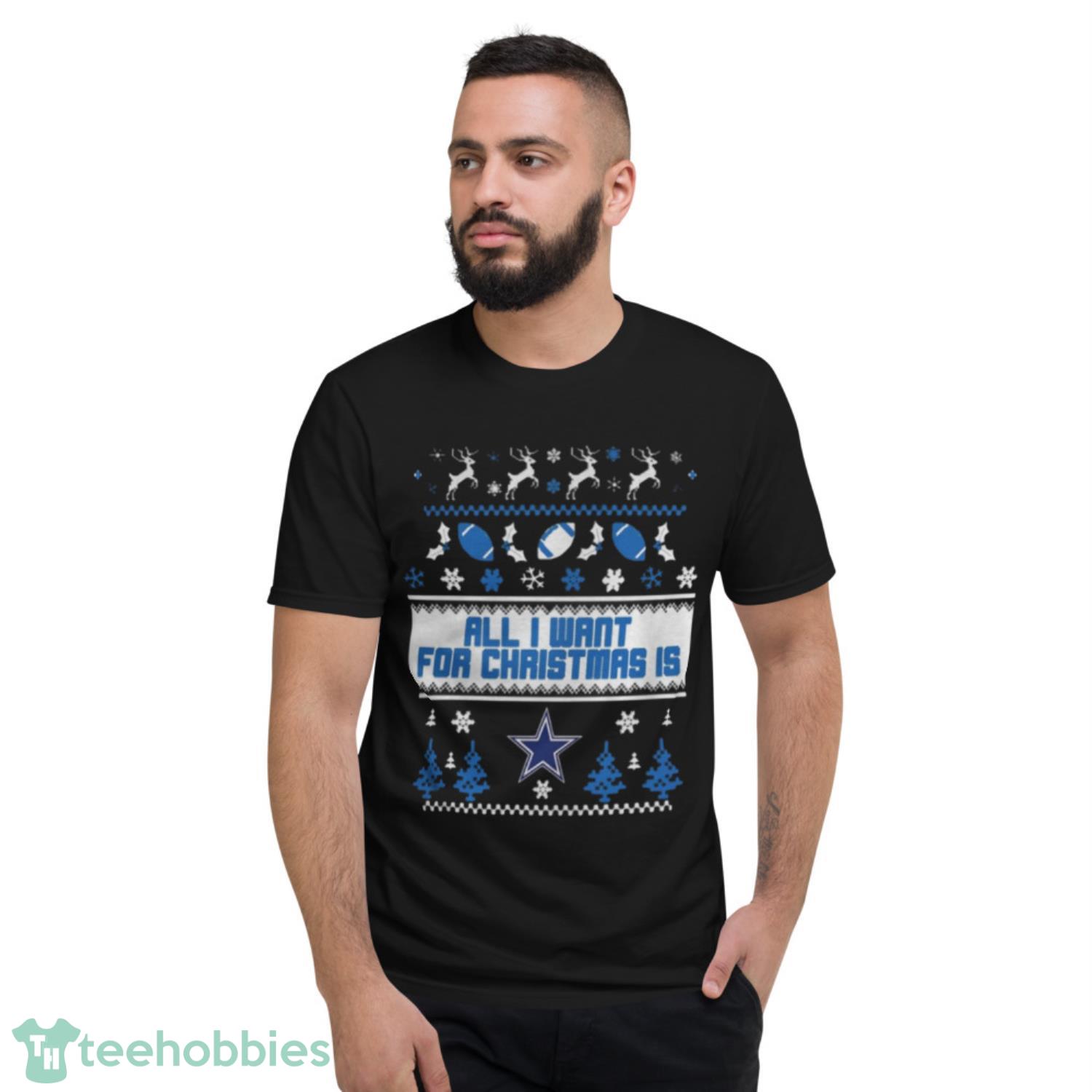 All I want for christmas is Dallas Cowboys ugly christmas sweater