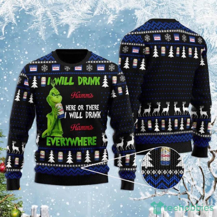Grinch I Will Drink Hamms Beer Everywhere Christmas Gift Christmas Ugly Sweater Product Photo 1