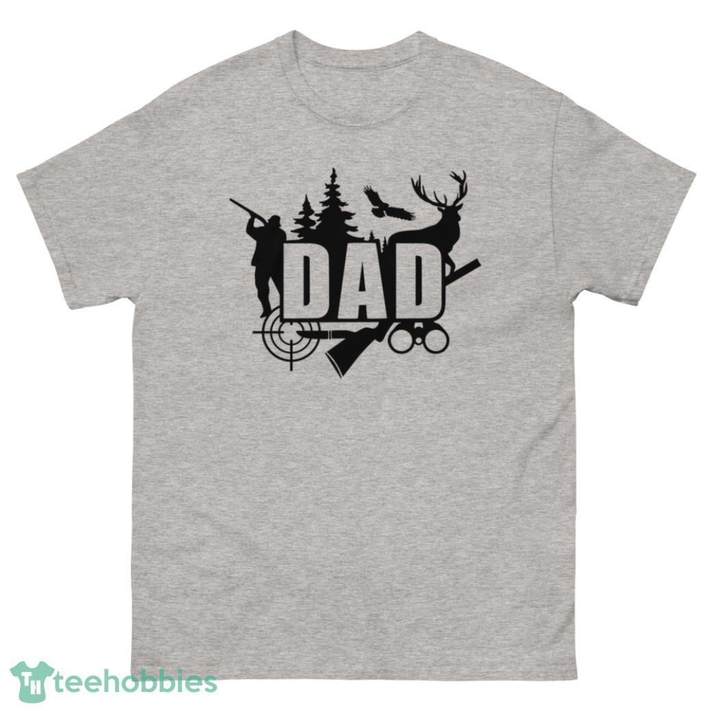 Hunter Dad Fathers Day Gift Shirt - G500 Men’s Classic T-Shirt