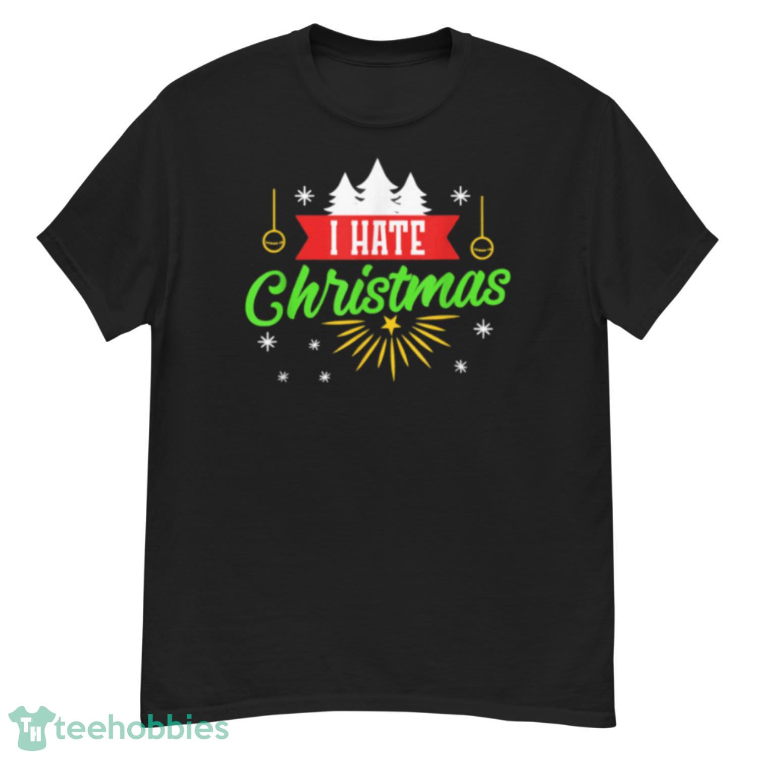 I Hate Christmas Anti-Christmas Christmas Stocking Shirt - G500 Men’s Classic T-Shirt I Hate Christmas Anti-Christmas Christmas Stocking Shirt - G500 Men’s Classic T-Shirt