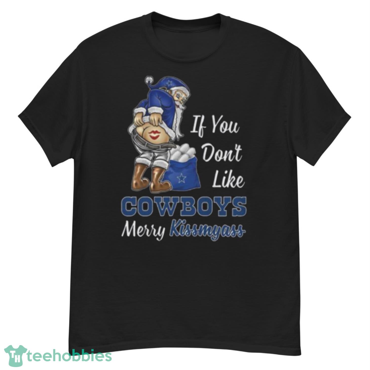 If You Don't Like Dallas Cowboys Shirt
