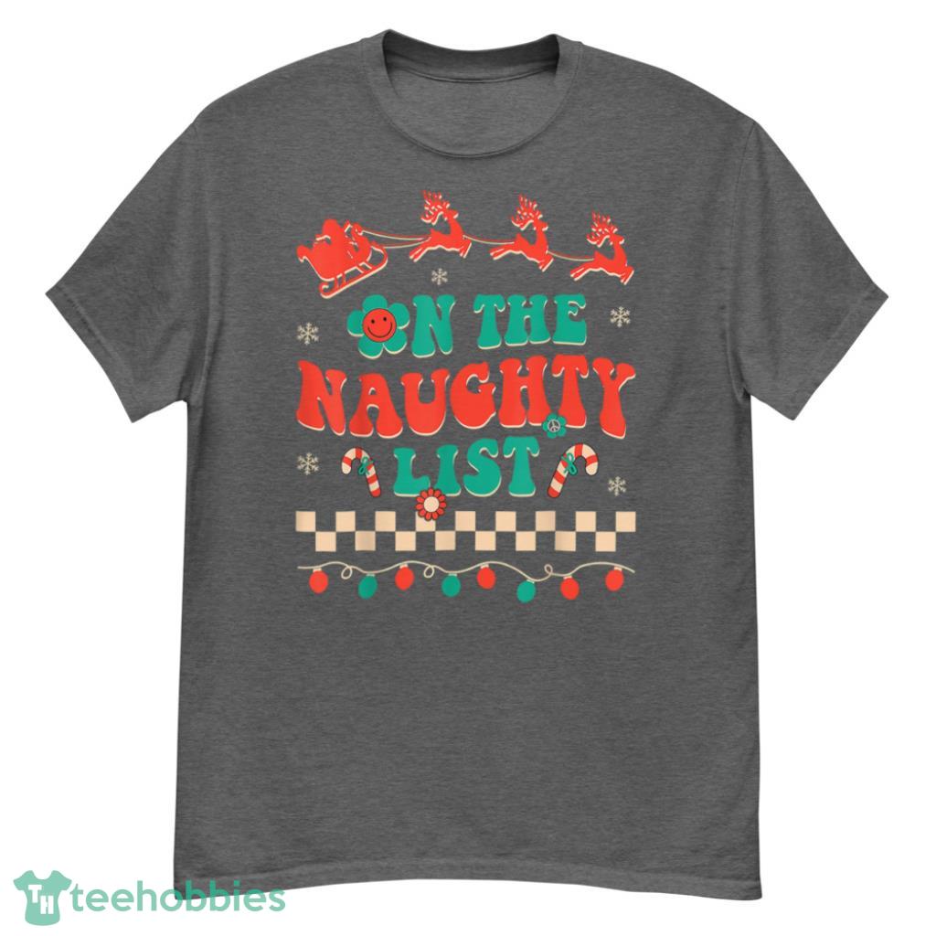 Merry Christmas Hippie On The Naughty List Xmas Santa Christmas Shirt - G500 Men’s Classic T-Shirt-1
