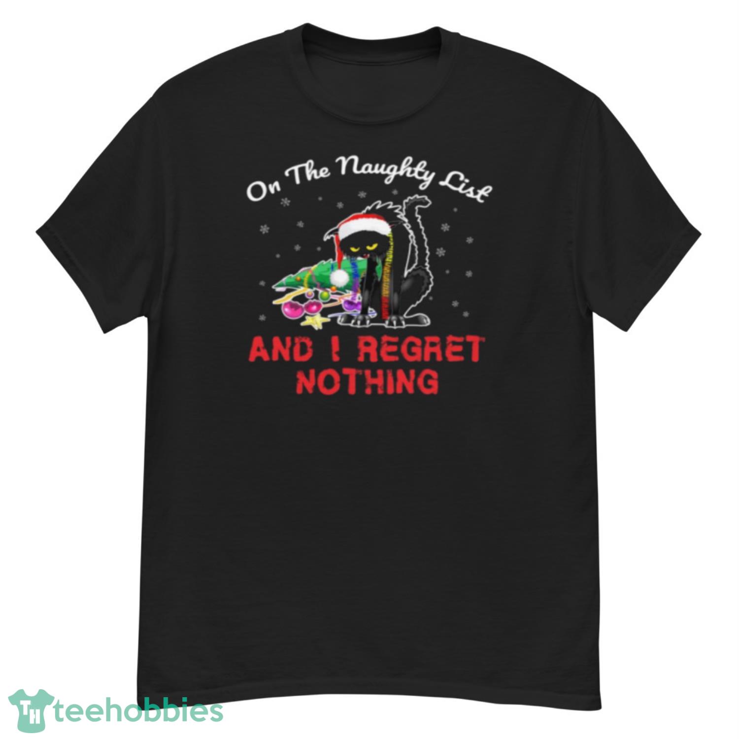 On The Naughty List And I Regret Nothing Christmas Cat - G500 Men’s Classic T-Shirt On The Naughty List And I Regret Nothing Christmas Cat - G500 Men’s Classic T-Shirt