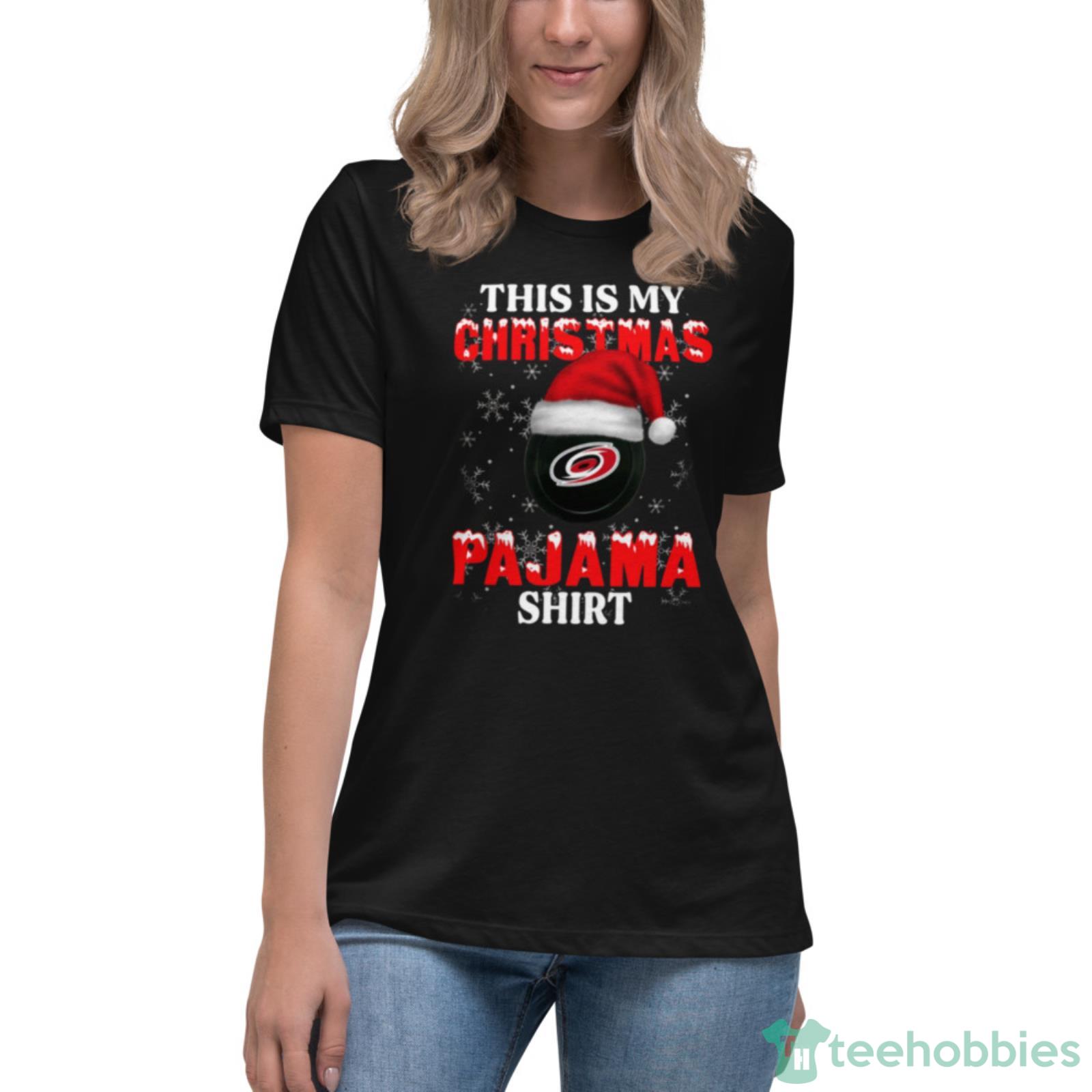 Carolina Hurricanes This Is My Christmas Pajama Shirt NHL Shirt For Fans - Womens Relaxed Short Sleeve Jersey Tee Carolina Hurricanes This Is My Christmas Pajama Shirt NHL Shirt For Fans - Womens Relaxed Short Sleeve Jersey Tee