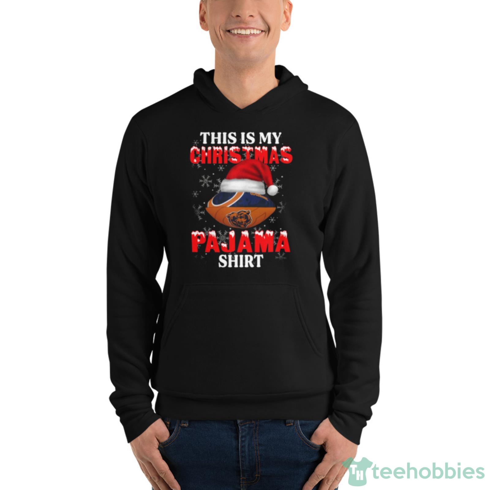 Chicago Bears This Is My Christmas Pajama Shirt NFL Shirt For Fans