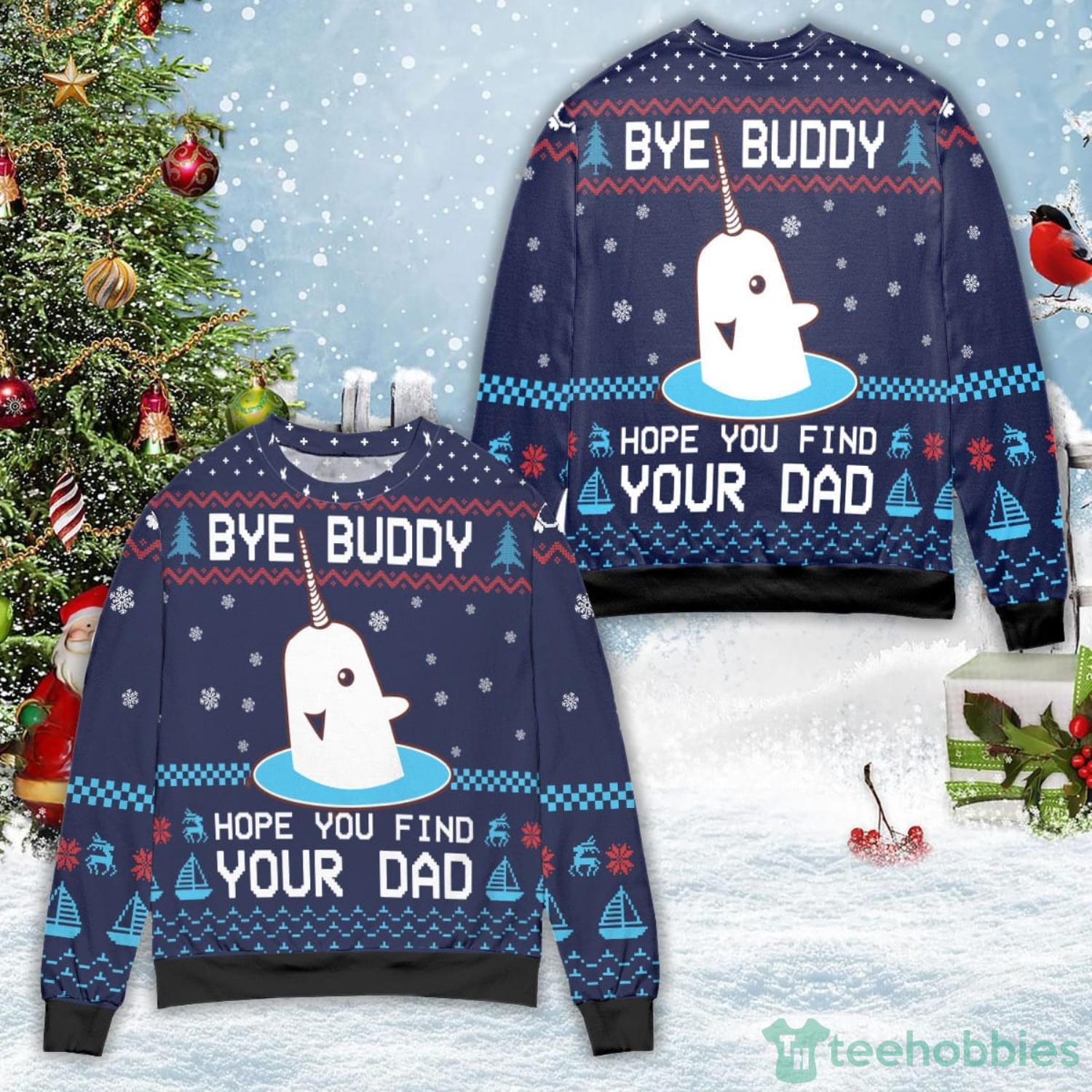 Elf Bye Buddy Hope You Find Your Dad Christmas Pattern Blue