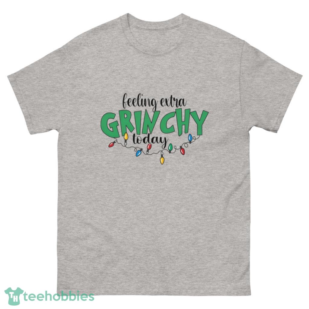 Feeling Extra Grinchy Today Christmas Shirt - 500 Men’s Classic Tee Gildan Feeling Extra Grinchy Today Christmas Shirt - 500 Men’s Classic Tee Gildan