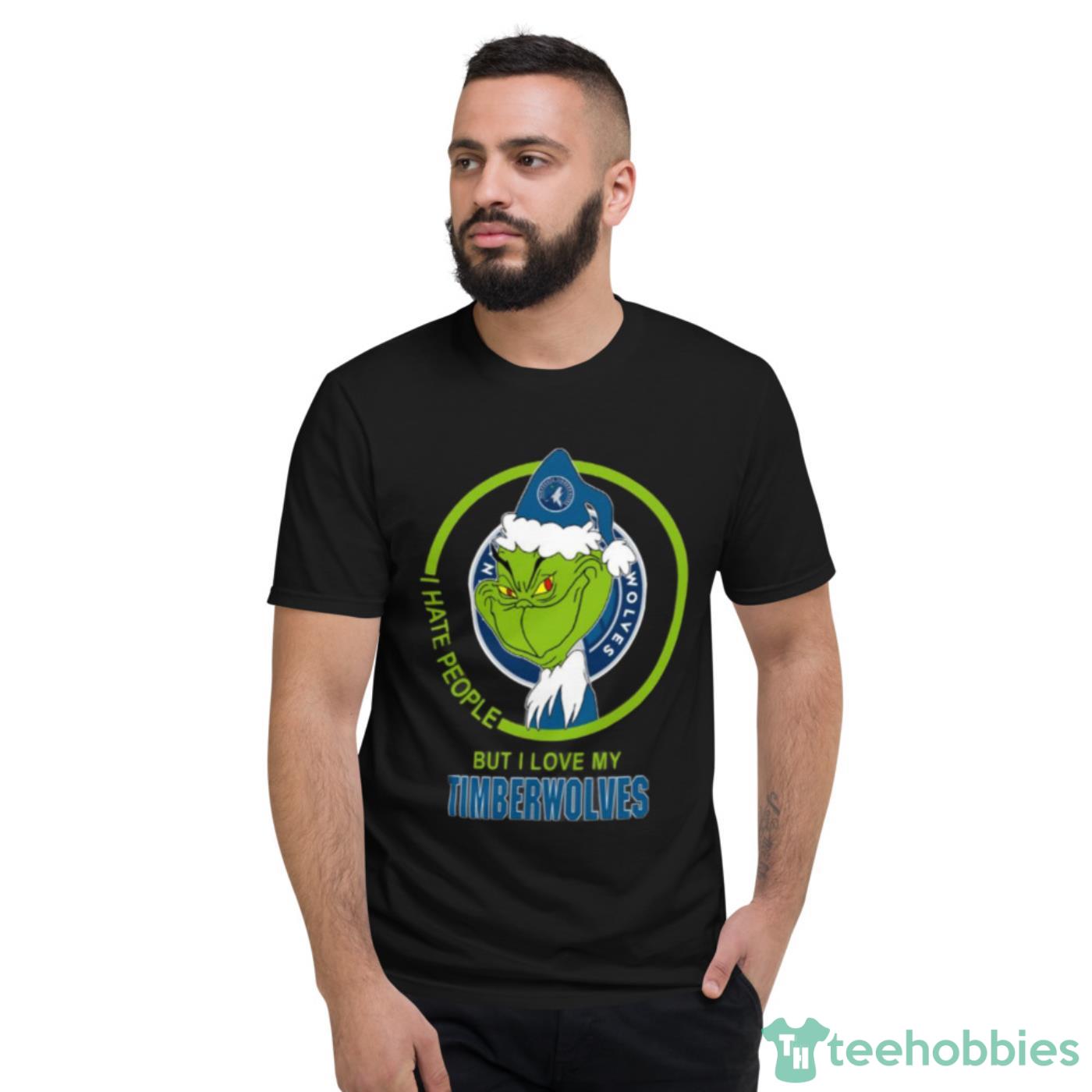 Minnesota Timberwolves NBA Christmas Grinch I Hate People But I Love My Favorite Basketball Team Shirt image Minnesota Timberwolves NBA Christmas Grinch I Hate People But I Love My Favorite Basketball Team Shirt - Short Sleeve T-Shirt