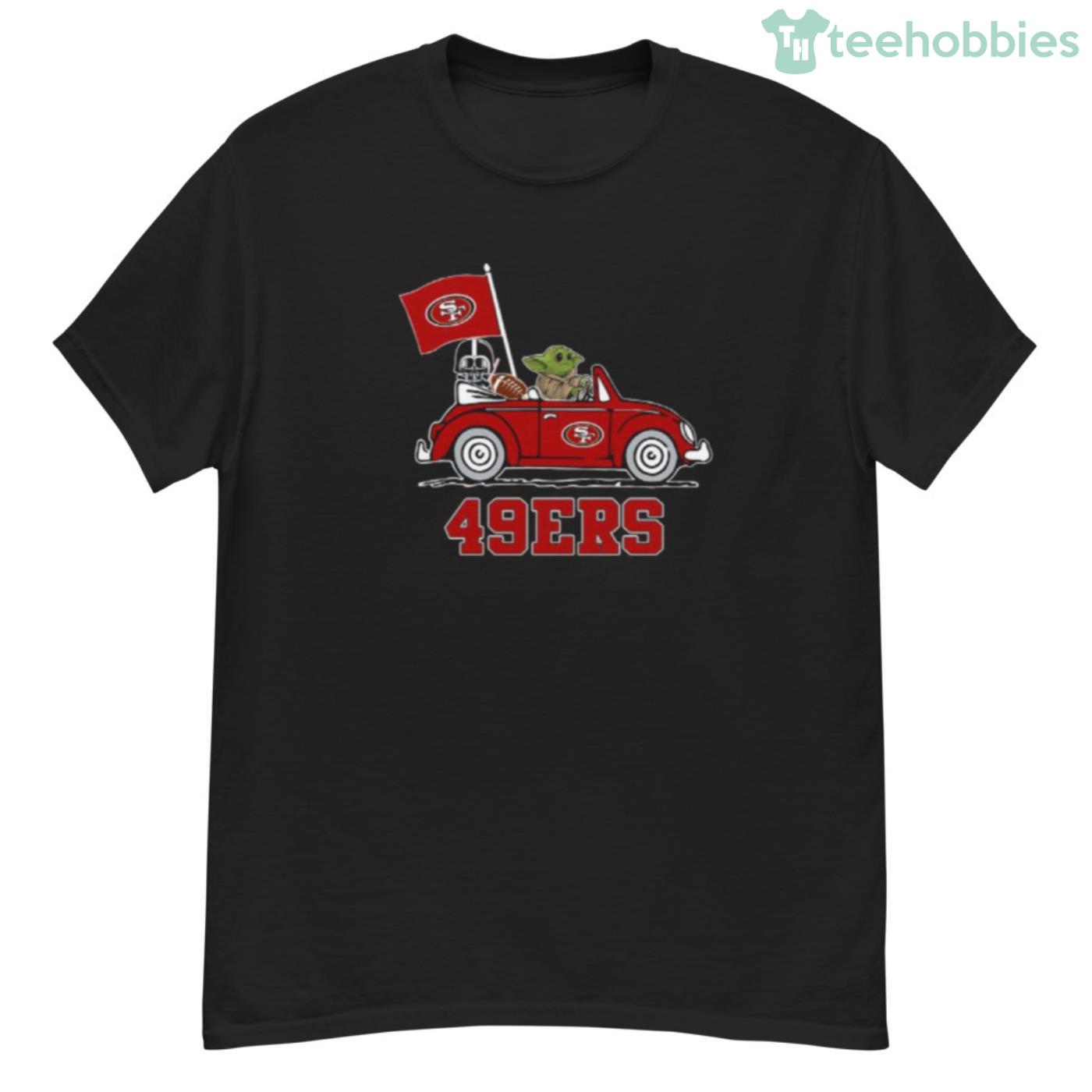 NFL Football San Francisco 49ers Darth Vader Baby Yoda Driving Star Wars  Shirt