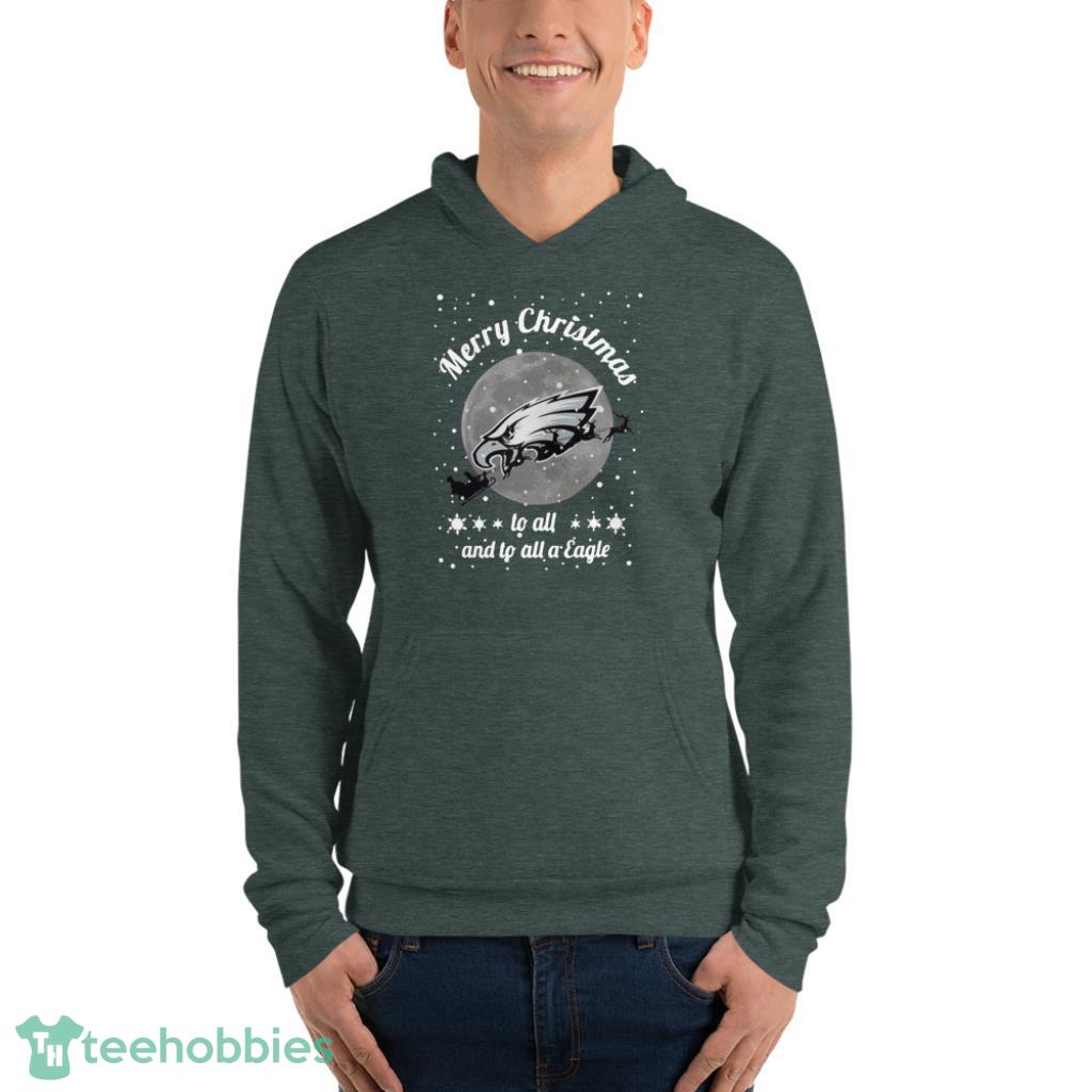 Philadelphia Eagles Merry Christmas to all and to all a Eagle t-shirt