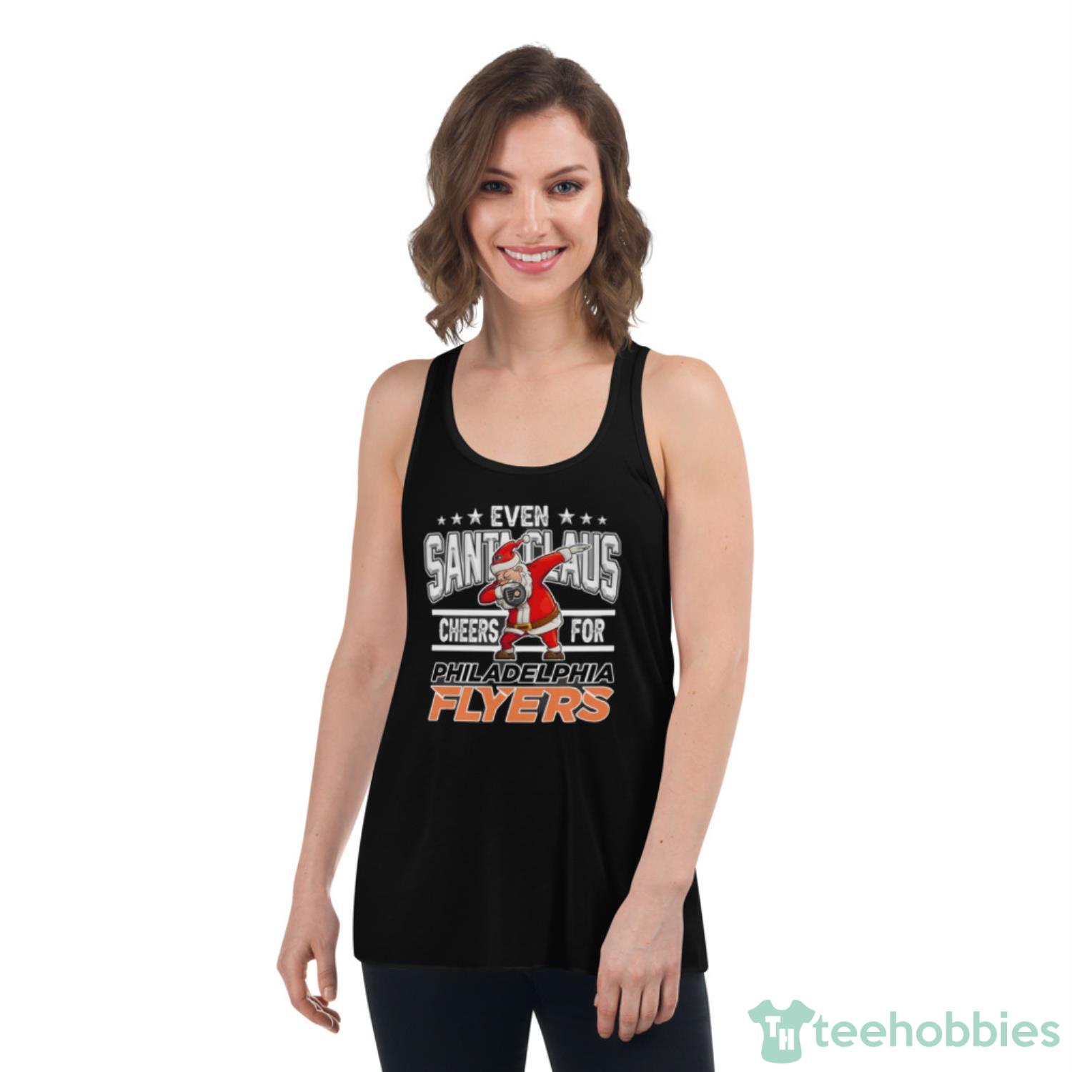 Philadelphia Flyers Even Santa Claus Cheers For Christmas NHL Shirt For Fans - Womens Flowy Racerback Tank Philadelphia Flyers Even Santa Claus Cheers For Christmas NHL Shirt For Fans - Womens Flowy Racerback Tank