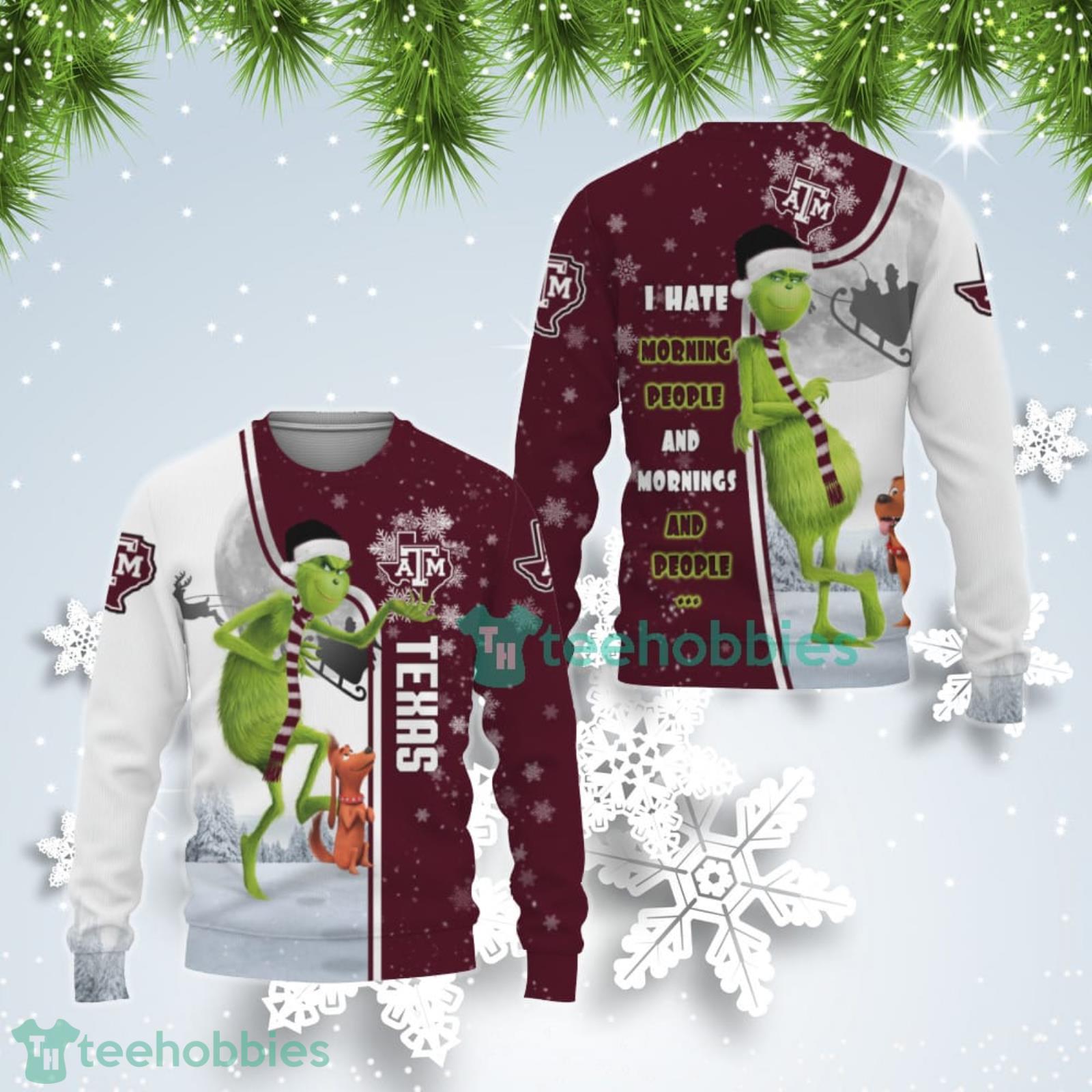 Texas AM Aggies Funny Grinch I Hate Morning People Ugly Christmas Sweater Product Photo 1