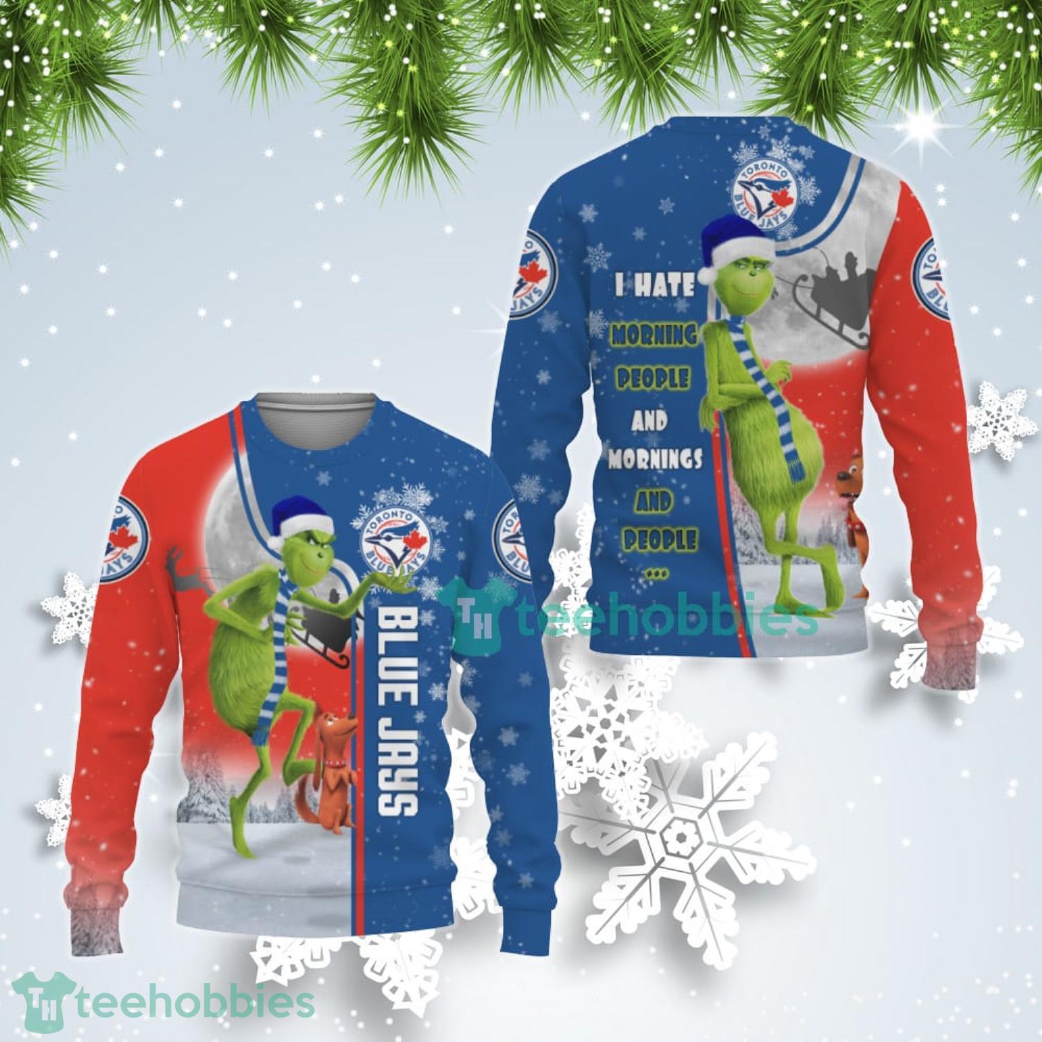 Toronto Blue Jays Funny Grinch I Hate Morning People Ugly Christmas Sweater Product Photo 1