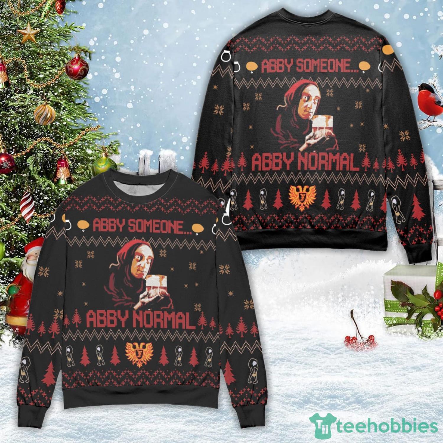 Young Frankenstein Abby Someone Abby Normal Ugly Christmas Sweater Christmas Gift For Men And Women Product Photo 1 Young Frankenstein Abby Someone Abby Normal Ugly Christmas Sweater Christmas Gift For Men And Women Product Photo 1