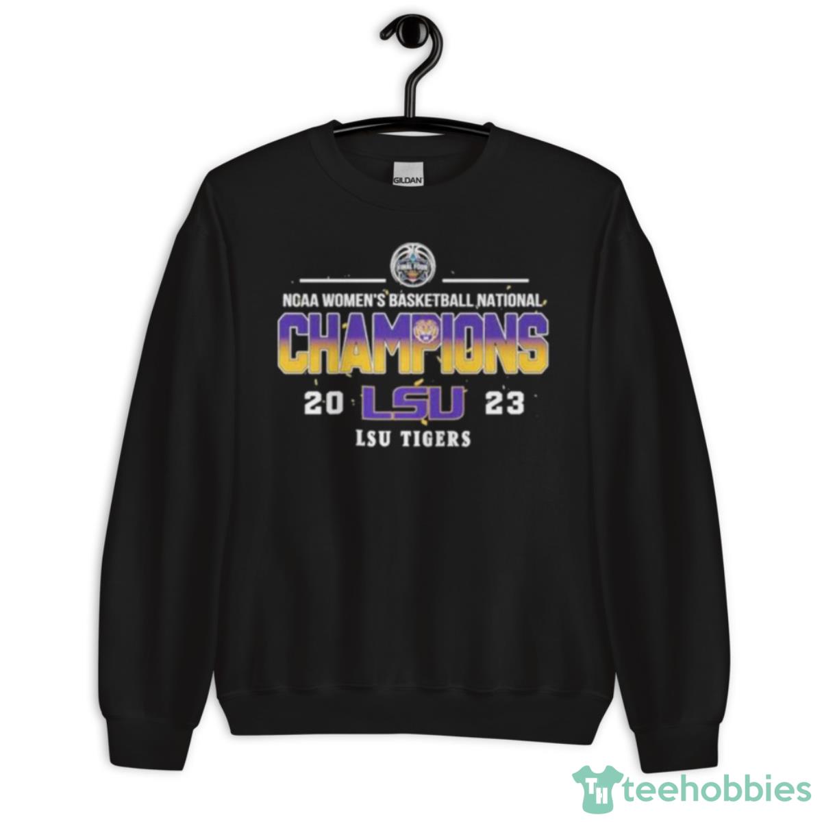 2023 NCAA Division I Women’s Basketball National Champions LSU Tigers Shirt - Unisex Crewneck Sweatshirt