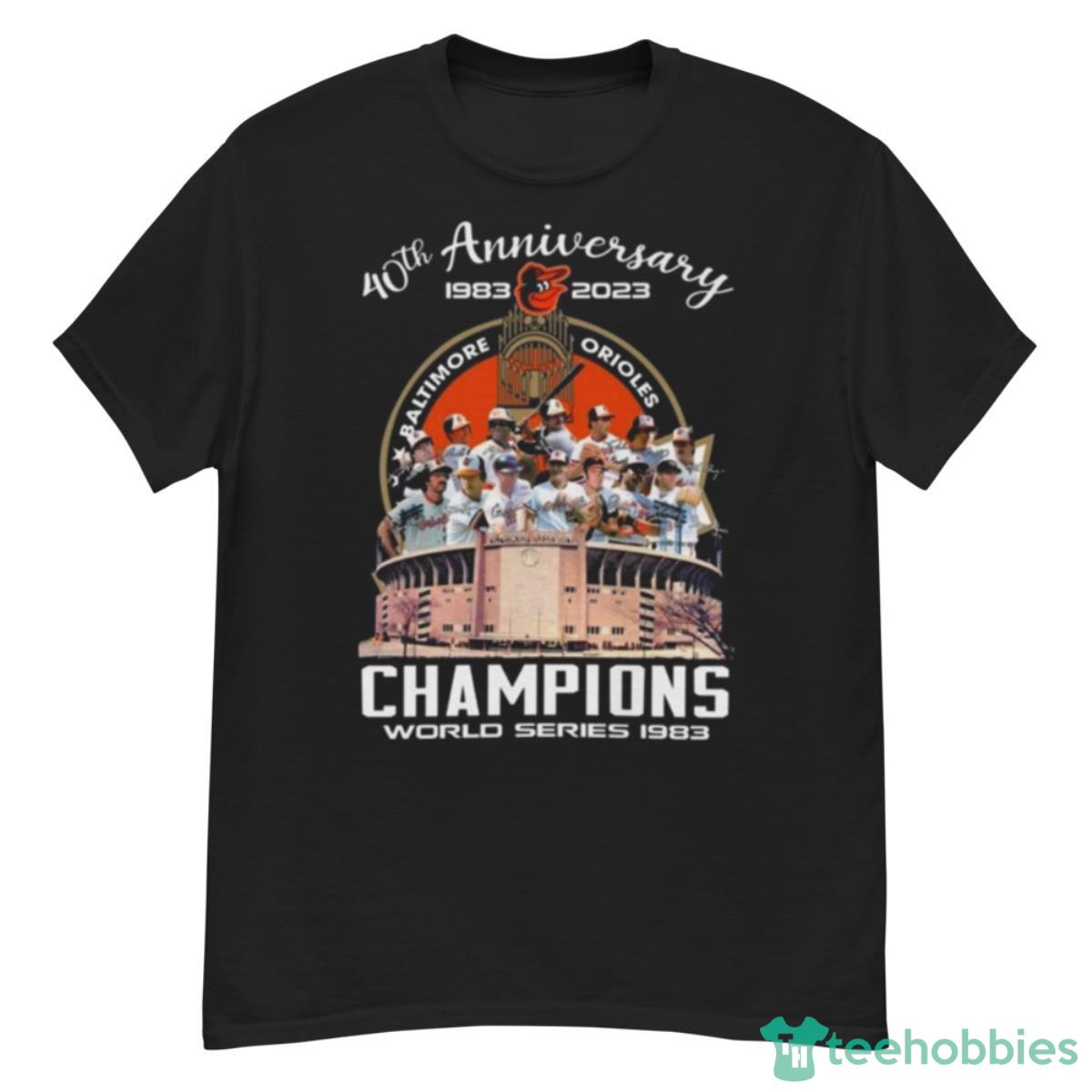 40th Anniversary 1983 2023 Baltimore Orioles Champions World Series 1983 Signatures Shirt Product Photo 1