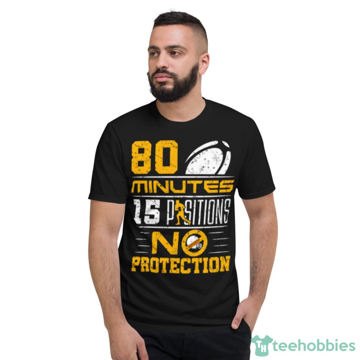 80 Minutes 15 Positions No Protection Rugby Shirt - Short Sleeve T-Shirt
