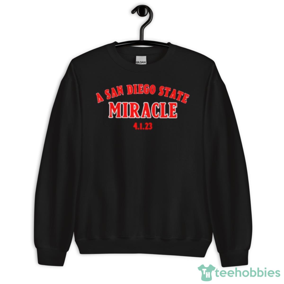 A San Diego State Miracle Shirt - Unisex Crewneck Sweatshirt