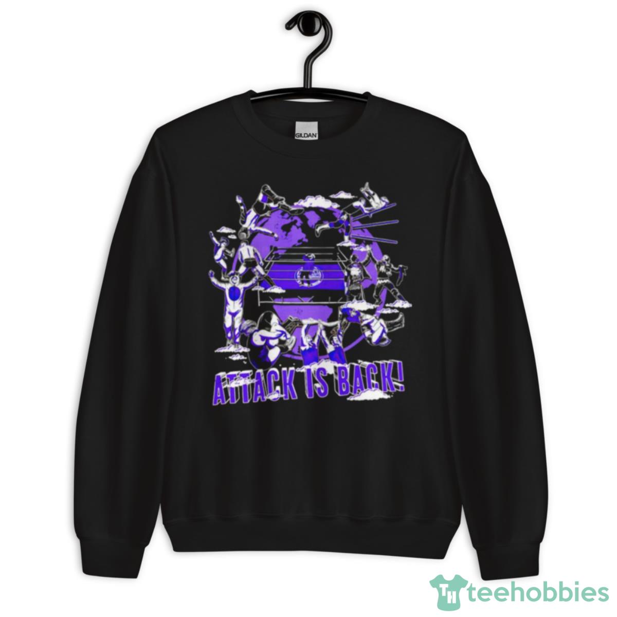 Attack Is Back Shirt - Unisex Crewneck Sweatshirt