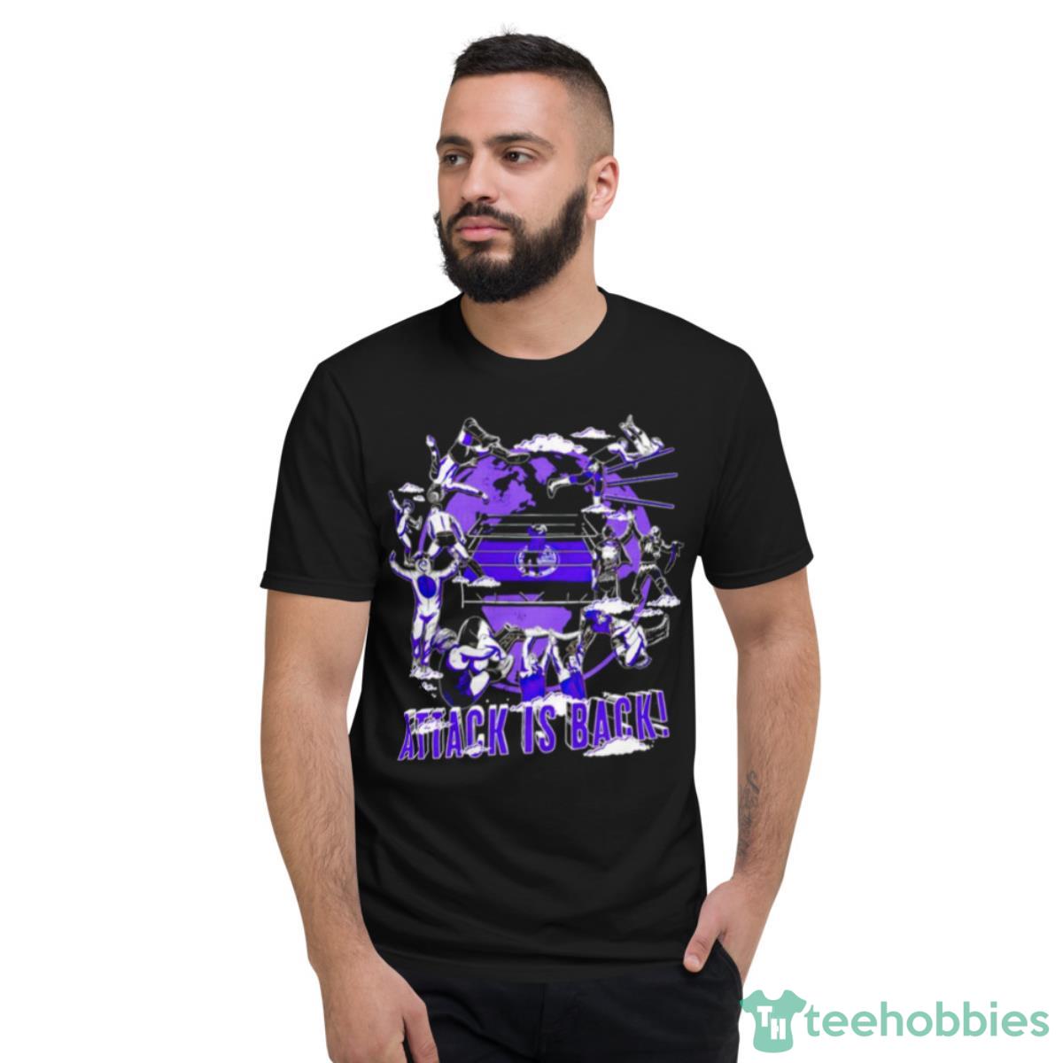 Attack Is Back Shirt - Short Sleeve T-Shirt