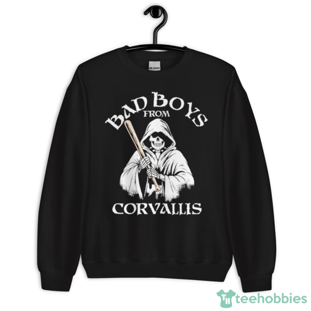 Bad Boys From Corvallis Shirt - Unisex Crewneck Sweatshirt