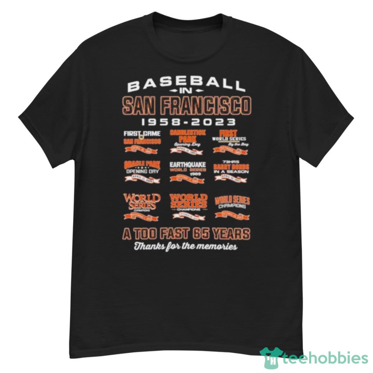 Baseball In San Francisco 1958 2023 A Too Fast 65 Years Shirt - G500 Men’s Classic T-Shirt