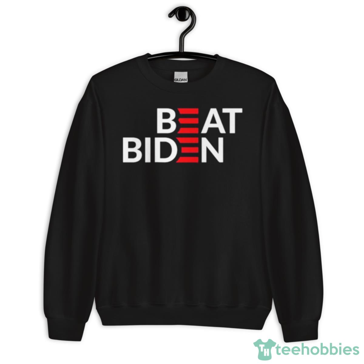 Beat Biden Shirt - Unisex Crewneck Sweatshirt