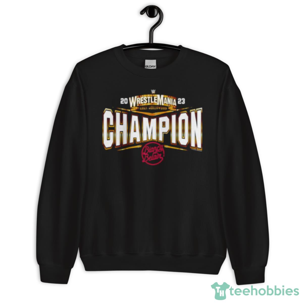 Bianca Belair WrestleMania 39 Champion Shirt - Unisex Crewneck Sweatshirt