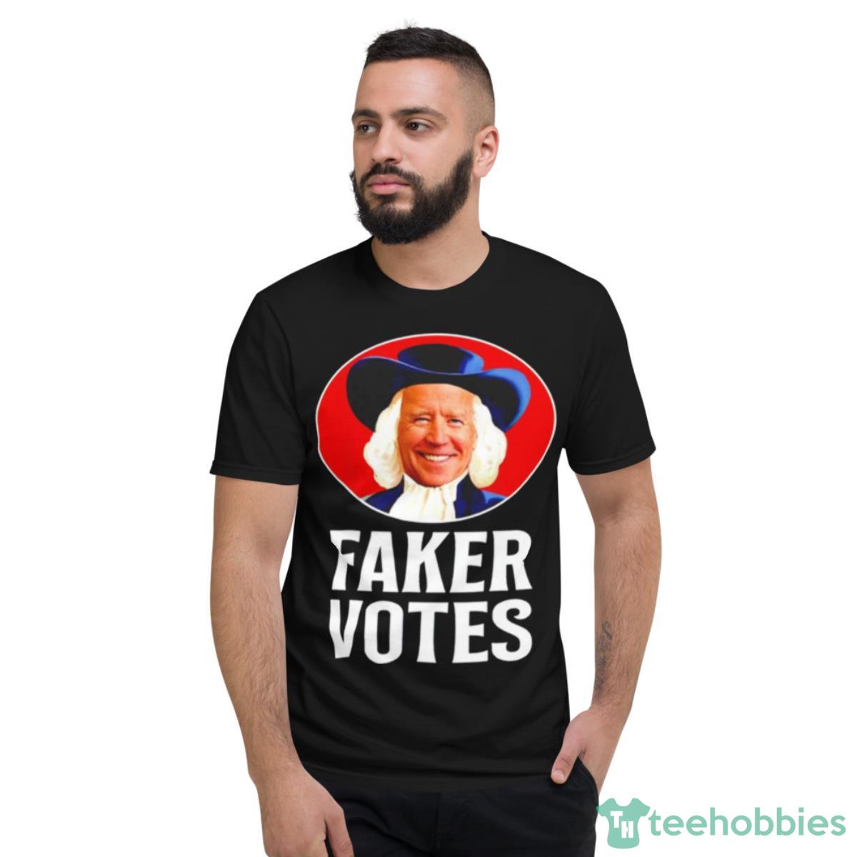 Biden Faker Votes T Shirt - Short Sleeve T-Shirt