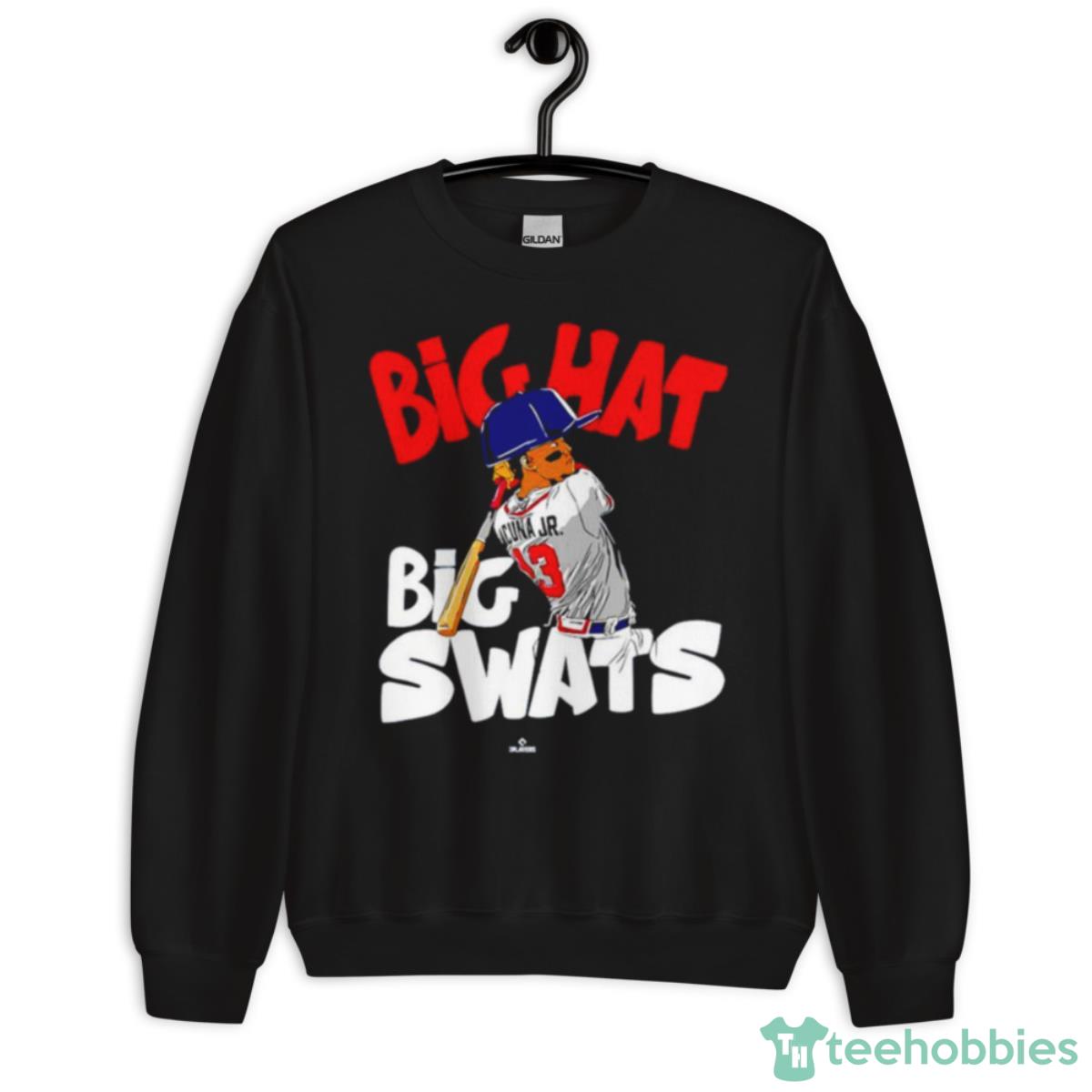 Big Hats Big Swats Ronald Acuna Jr. Atlanta Apparel Shirt - Unisex Crewneck Sweatshirt