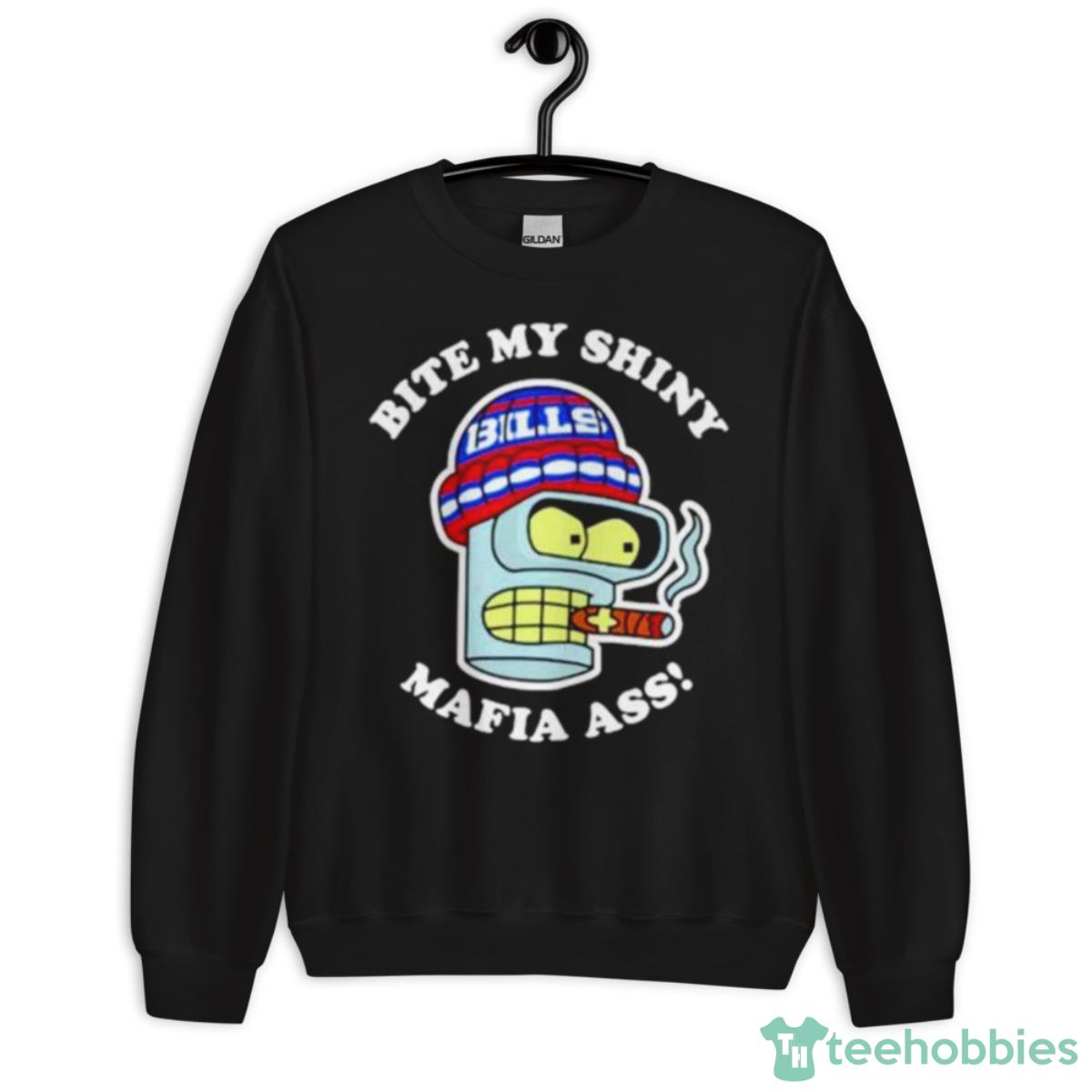 Bite My Shiny Mafia Ass Bills Shirt - Unisex Crewneck Sweatshirt