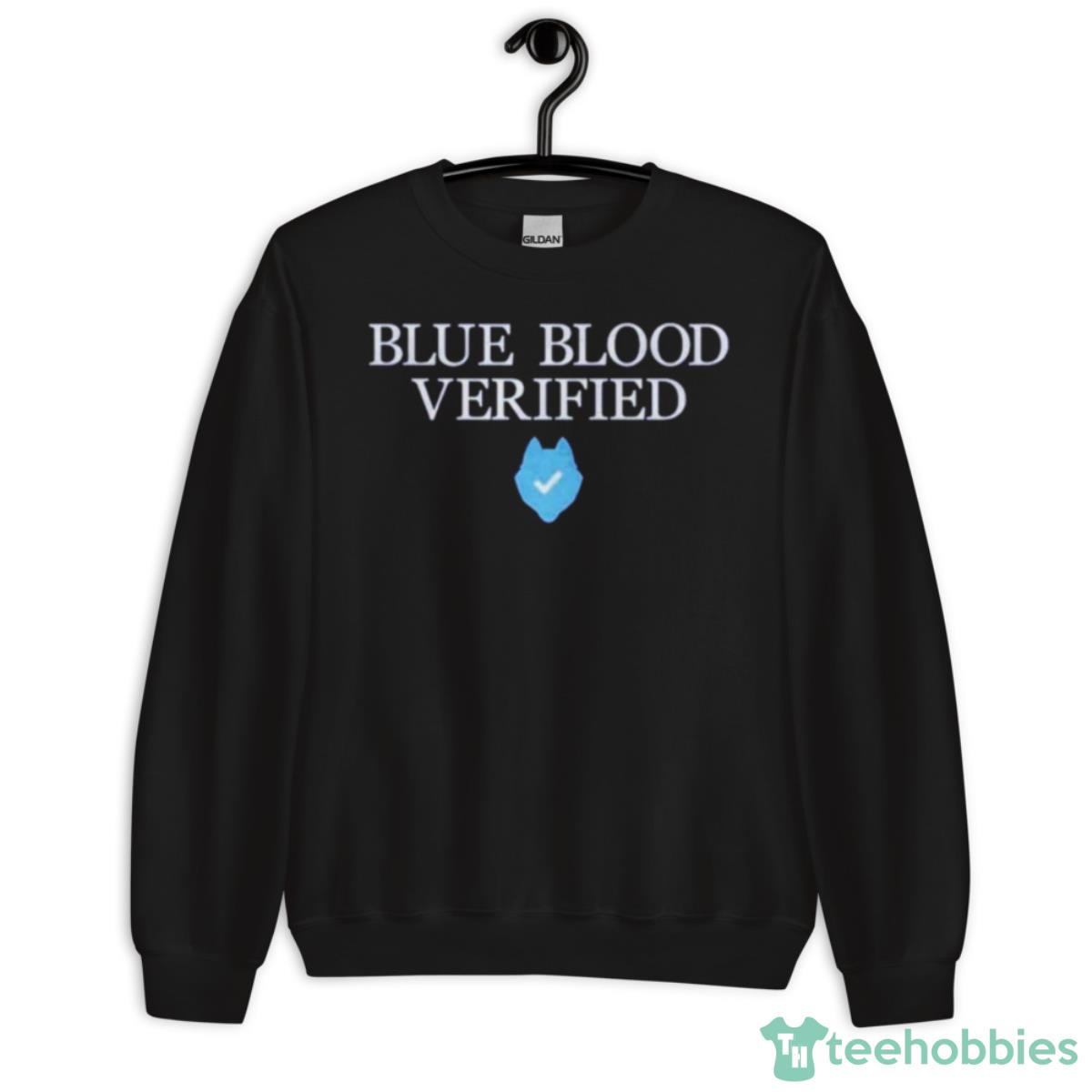 Blue Blood Verified Shirt - Unisex Crewneck Sweatshirt