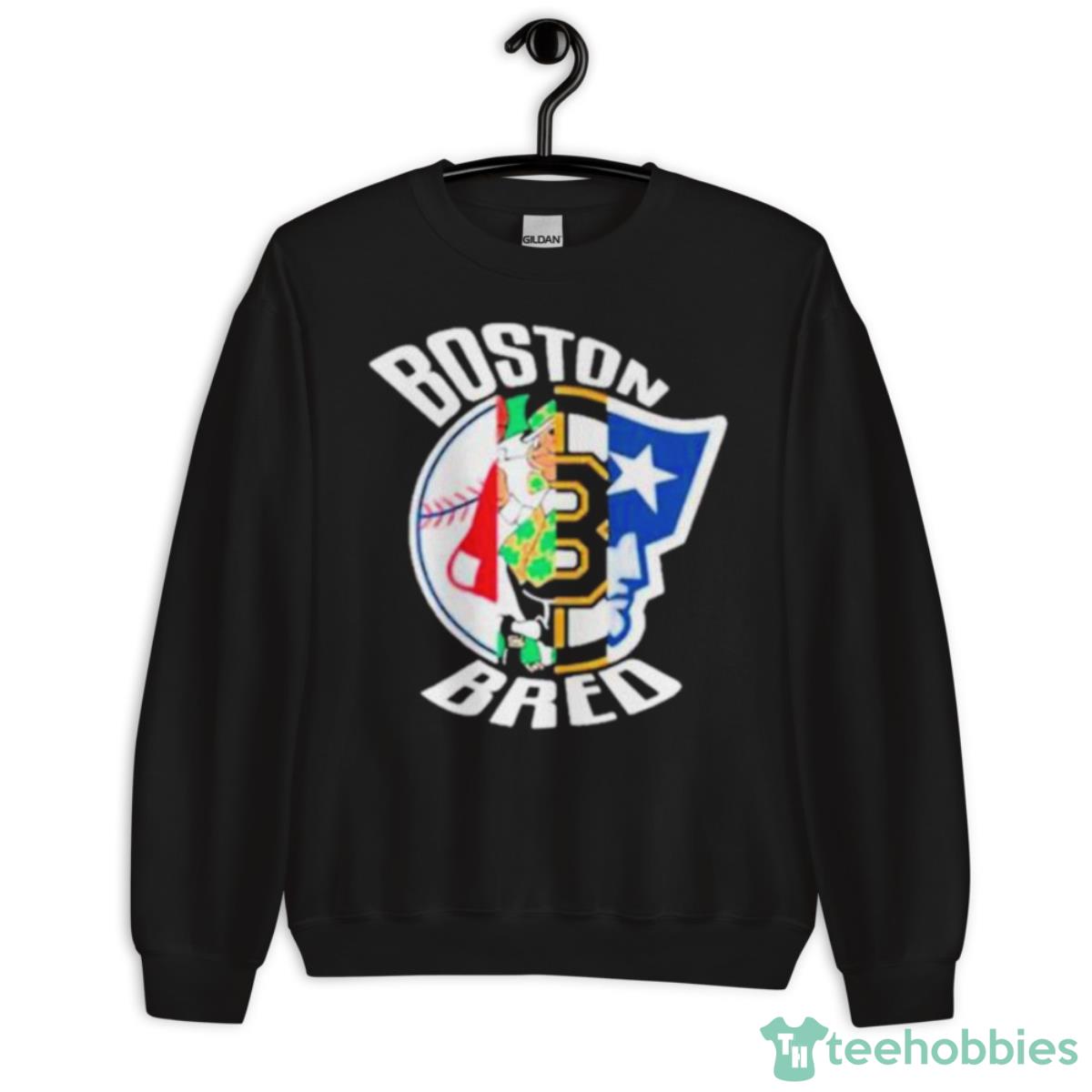Boston Bruins Celtics Red Sox New England Patriots Boston Bred Shirt - Unisex Crewneck Sweatshirt
