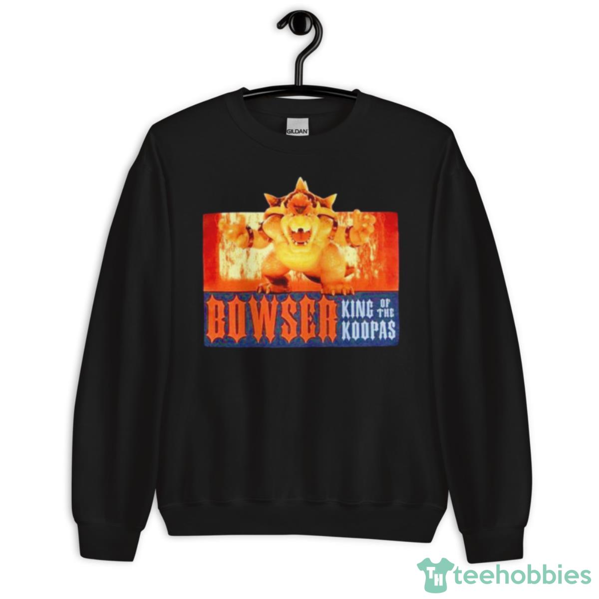 Bowser King Of The Koopas Shirt - Unisex Crewneck Sweatshirt