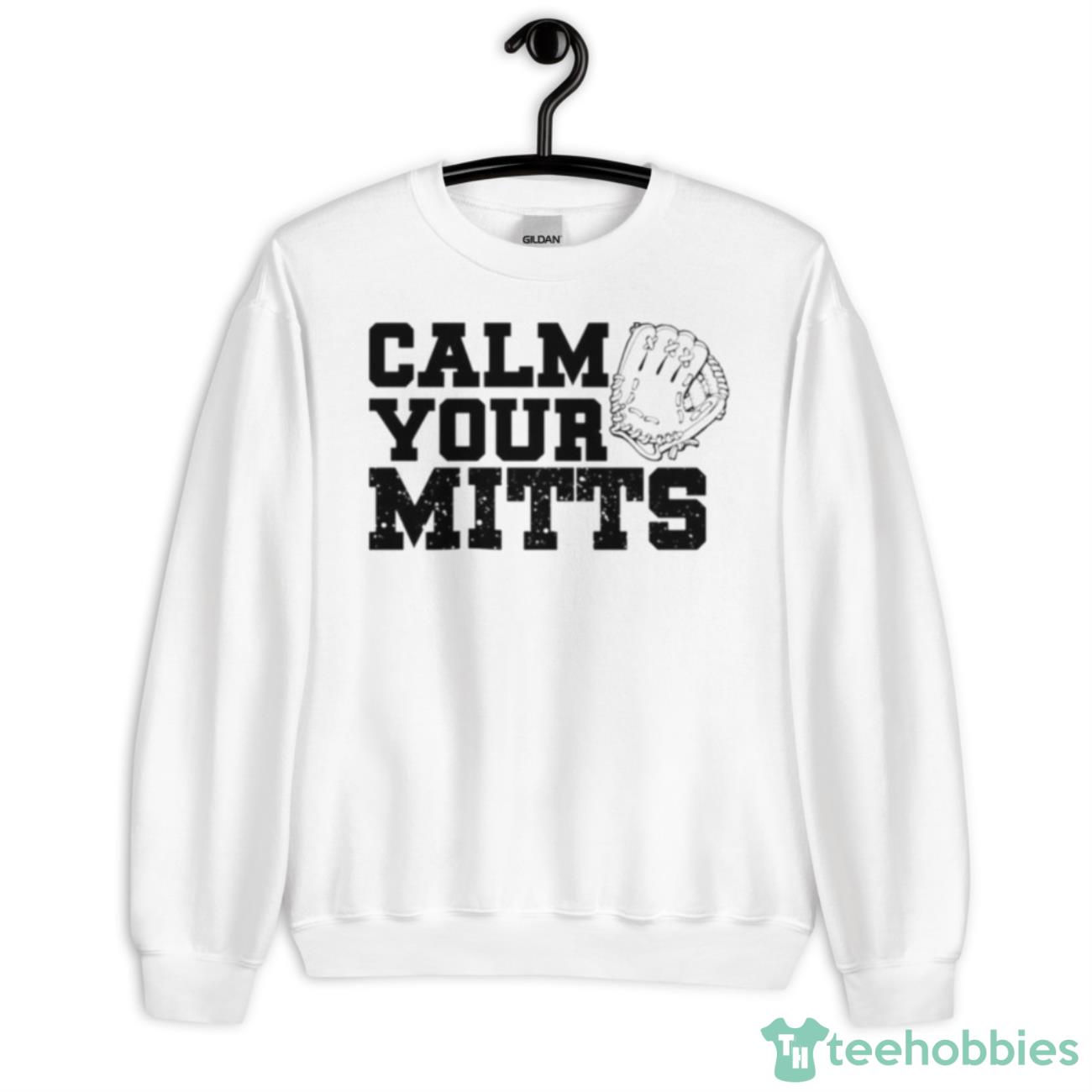 Calm Your Mitts Baseball Shirt - Unisex Heavy Blend Crewneck Sweatshirt