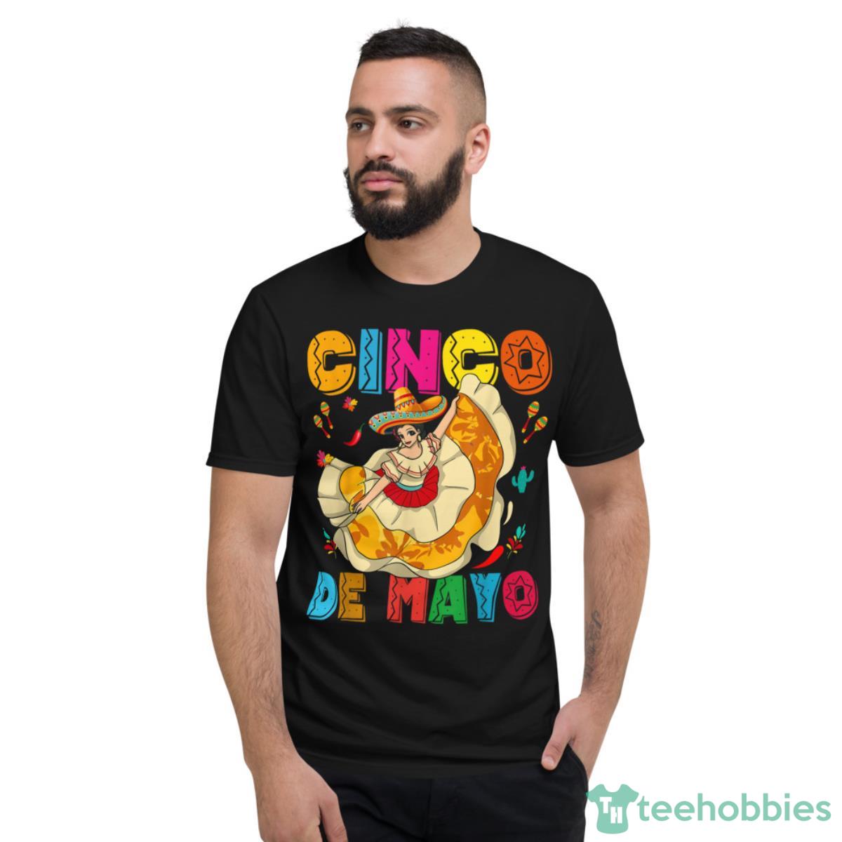Cinco De Mayo Shirt Mexican Girl Dancing Jarabe Tapatio Shirt - Short Sleeve T-Shirt