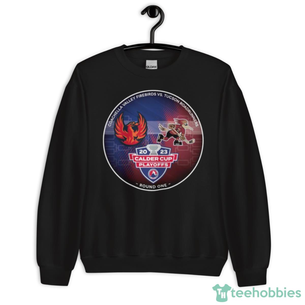 Coachella Valley Firebirds Vs Tucson Roadrunners 2023 Calder Cup Playoffs Shirt - Unisex Crewneck Sweatshirt