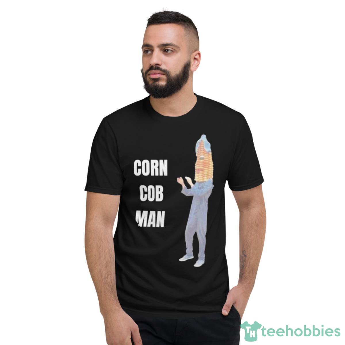 Corn Cob Man Shirt - Short Sleeve T-Shirt