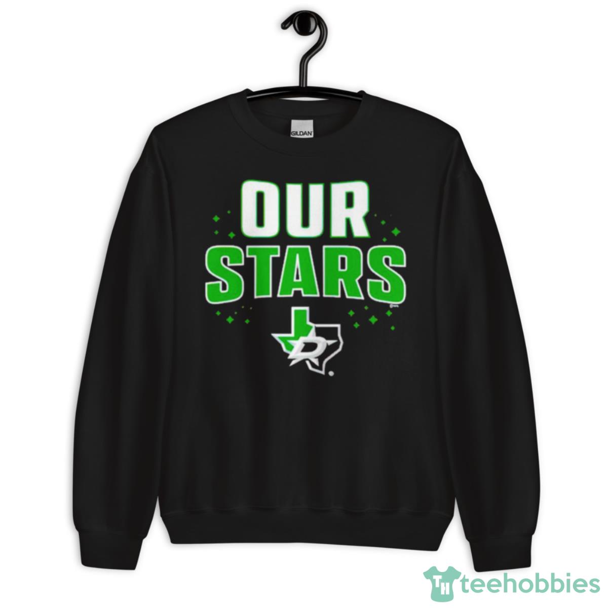 Dallas Stars Our Stars Shirt - Unisex Crewneck Sweatshirt