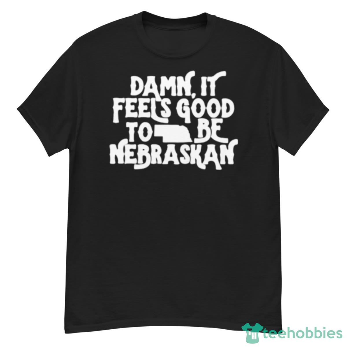 Damn It Feels Good To Be Nebraskan Shirt - G500 Men’s Classic T-Shirt